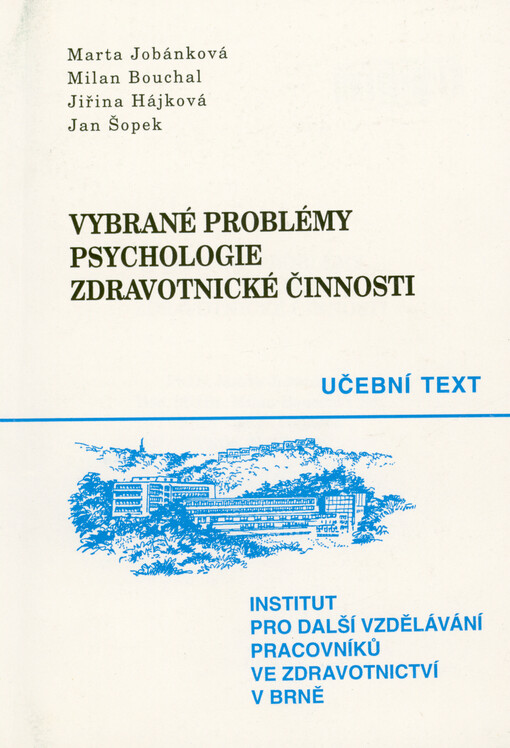 Vybrané problémy psychologie zdravotnické činnosti