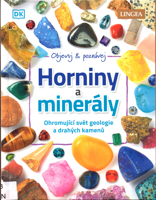 Horniny a minerály : objevuj & poznávej