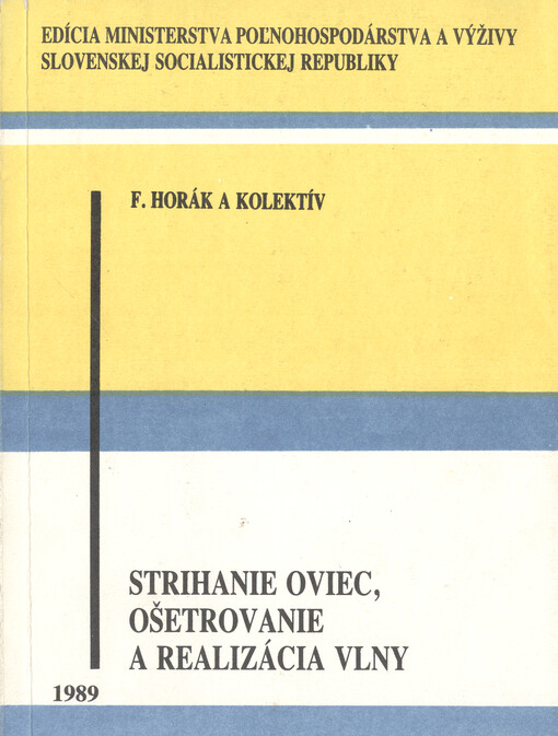 Strihanie oviec, ošetrovanie a realizácia vlny