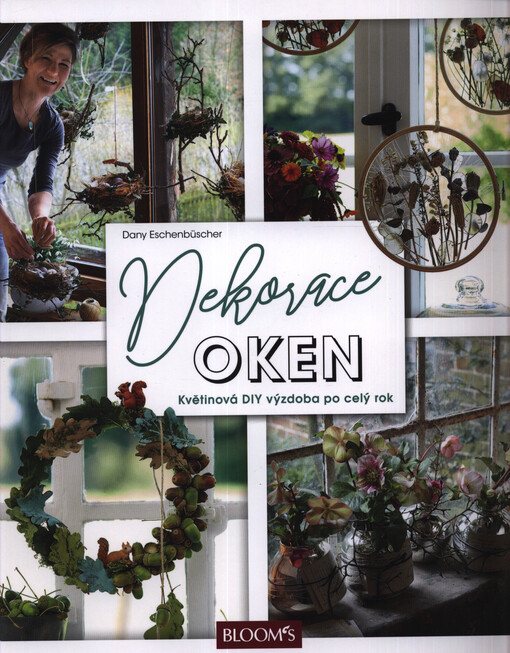 Dekorace oken : květinová DIY výzdoba po celý rok