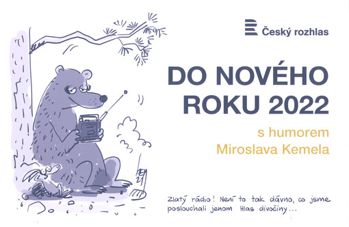 Do nového roku 2022 s humorem Miroslava Kemela