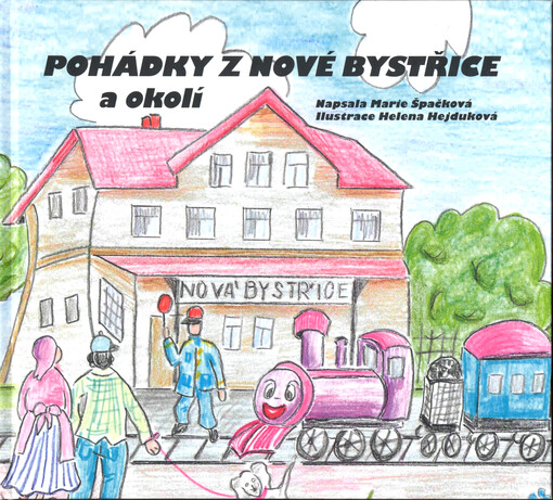 Pohádky z Nové Bystřice a okolí