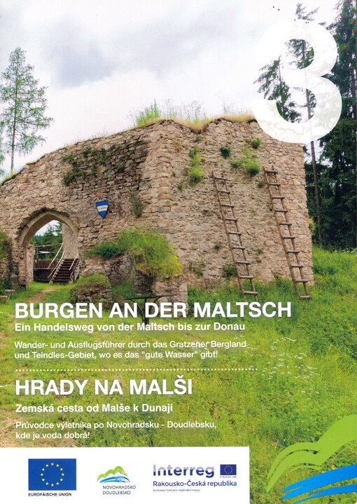 Burgen an der Maltsch : ein Handelsweg von der Maltsch bis zur Donau = Hrady na Malši : zemská cesta od Malše k Dunaji