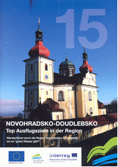 Novohradsko-Doudlebsko : Top Ausflugsziele in der Region  (odkaz v elektronickém katalogu)