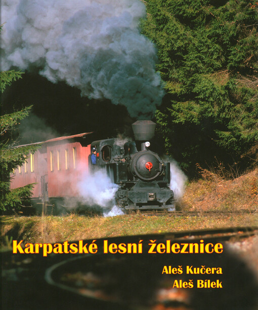 Karpackie kolejki leśne = Karpatské lesní železnice
