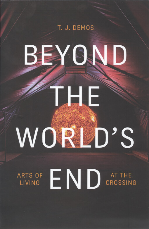 Beyond the world's end : arts of living at the crossing