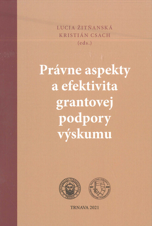 Právne aspekty a efektivita grantovej podpory výskumu