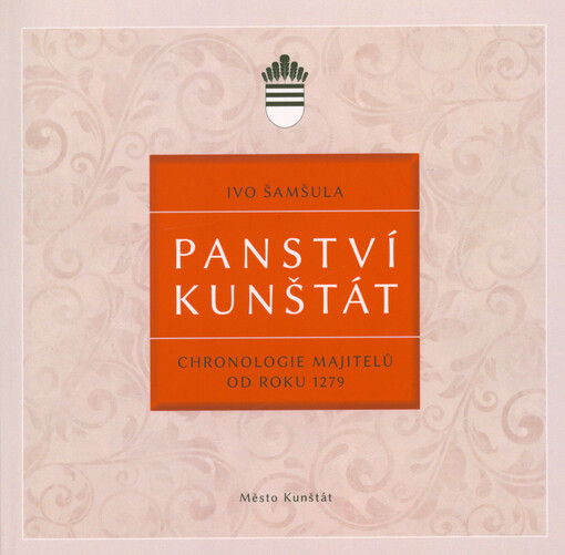 Panství Kunštát : chronologie majitelů od roku 1279