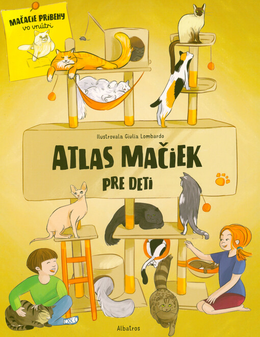 Atlas mačiek pre deti : kniha pre všetkých milovníkov mačiek