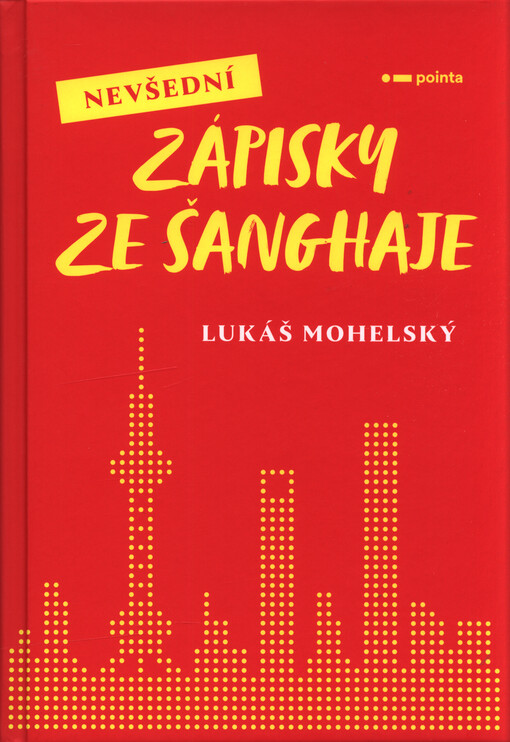 Nevšední zápisky ze Šanghaje