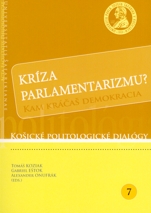 Kríza parlamentarizmu? : kam kráčaš demokracia