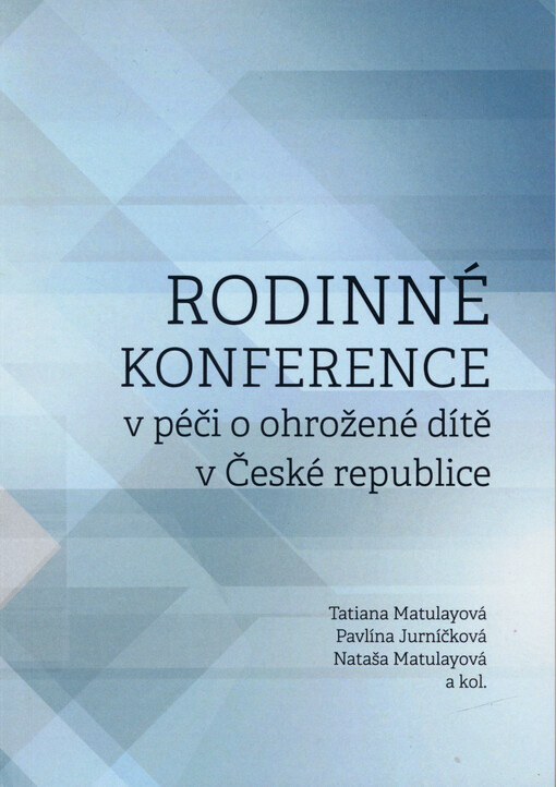 Rodinné konference v péči o ohrožené dítě v České republice