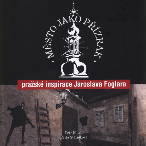 Město jako přízrak : pražské inspirace Jaroslava Foglara