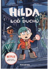 Hilda a loď duchů  (odkaz v elektronickém katalogu)
