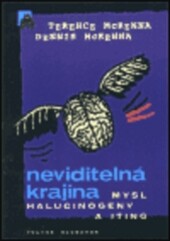 Neviditelná krajina : mysl, halucinogeny a I ťing.