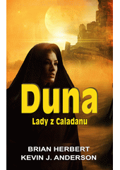 Duna. Lady z Caladanu  (odkaz v elektronickém katalogu)