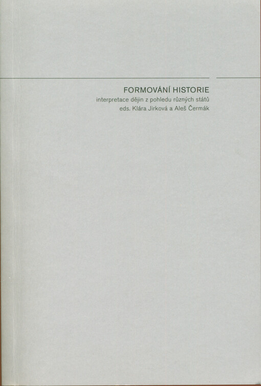 Formování historie :interpretace dějin z pohledu různých států