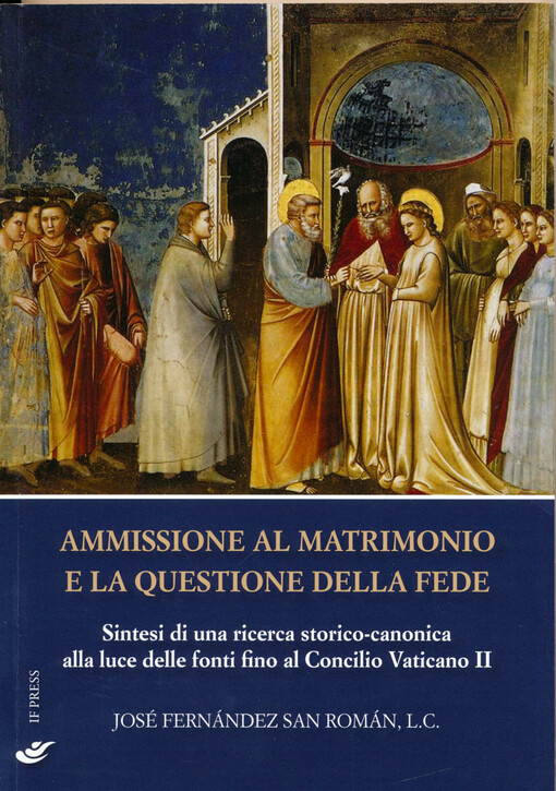 Ammissione al matrimonio e la questione della fede : sintesi di una ricerca storico-canonica alla luce delle fonti fino al Concilio Vaticano II