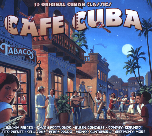 Cafe Cuba : 50 Original Cuban Classics