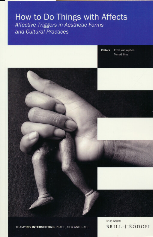 How to do things with affects : affective triggers in aesthetic forms and cultural practices