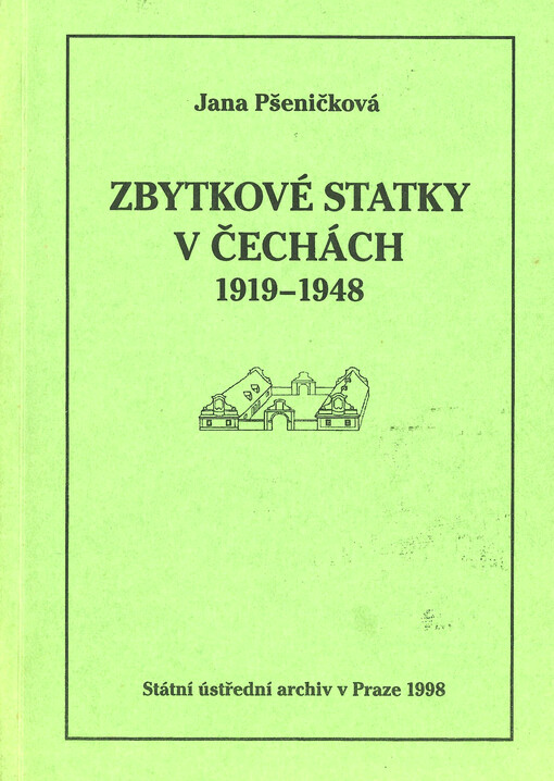 Zbytkové statky v Čechách : 1918-1948