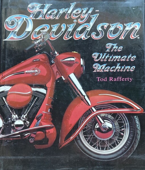 Harley Davidson The Ultimate Machine