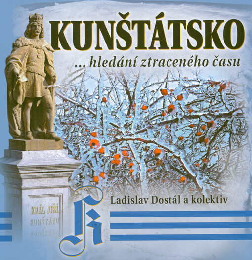 Kunštátsko : ...hledání ztraceného času