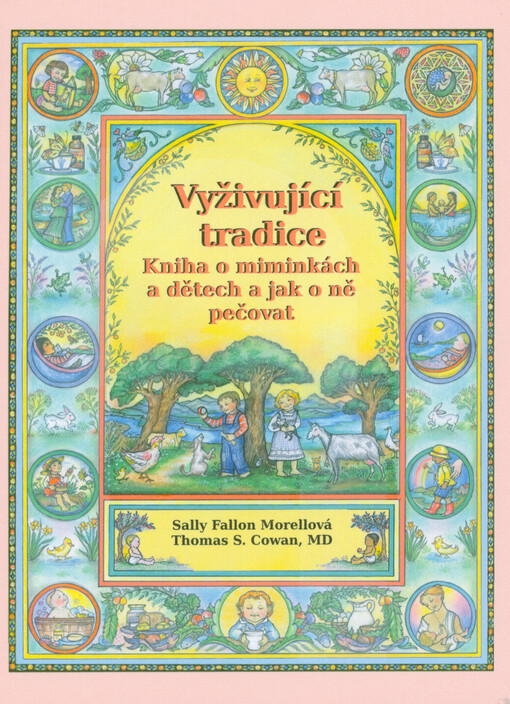 Vyživující tradice : kniha o miminkách a dětech a jak o ně pečovat