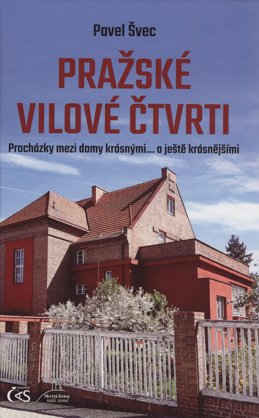 Pražské vilové čtvrti : procházky mezi domy krásnými... a ještě krásnějšími