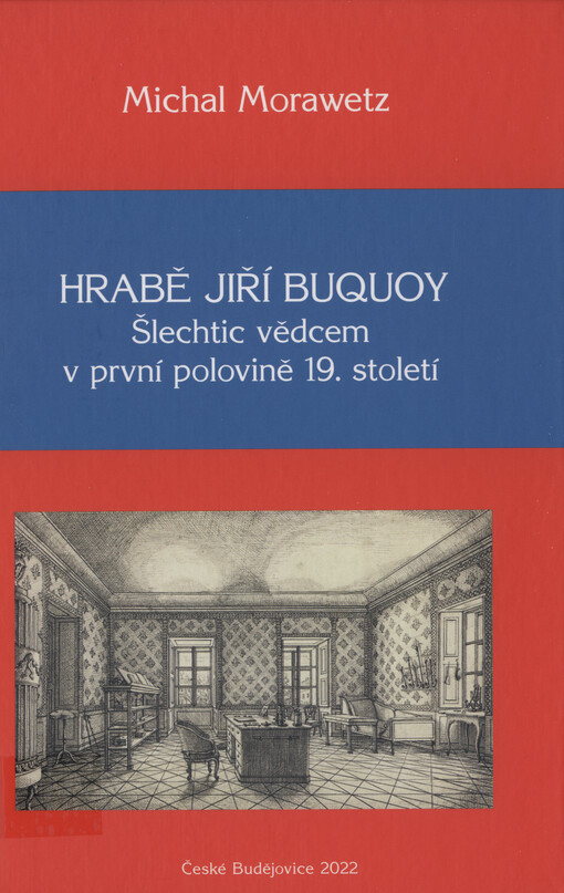 Hrabě Jiří Buquoy : šlechtic vědcem v první polovině 19. století 