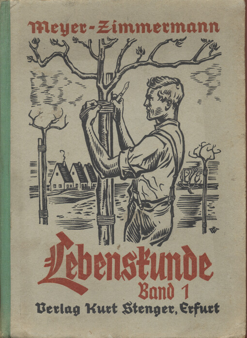 Lebenskunde : Lehrbuch der Biologie für Höhere Schulen. Band 1, (Klasse 1 und 2)