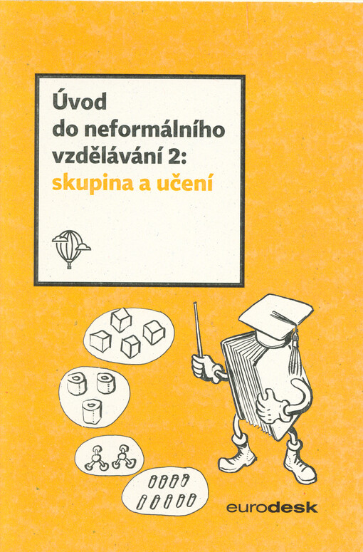 Úvod do neformálního vzdělávání. 2, Skupina a učení
