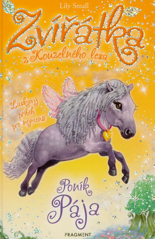 Zvířátka z Kouzelného lesa. Poník Pája