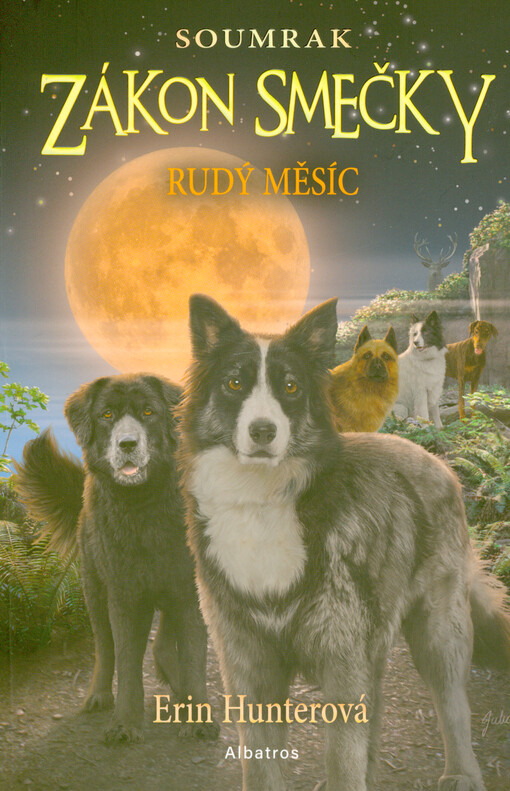 Zákon smečky : soumrak. Rudý měsíc