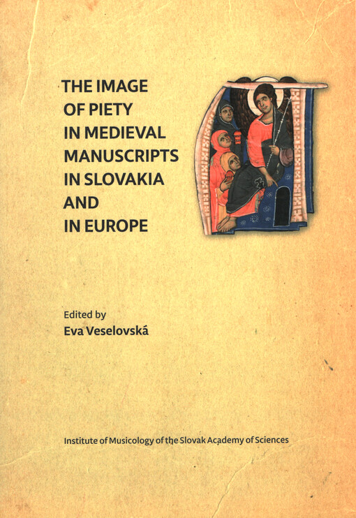 The image of piety in medieval manuscripts in Slovakia and in Europe