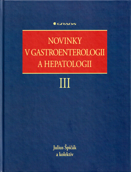 Novinky v gastroenterologii a hepatologii III