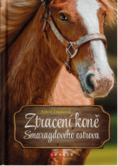 Ztracení koně Smaragdového ostrova  (odkaz v elektronickém katalogu)