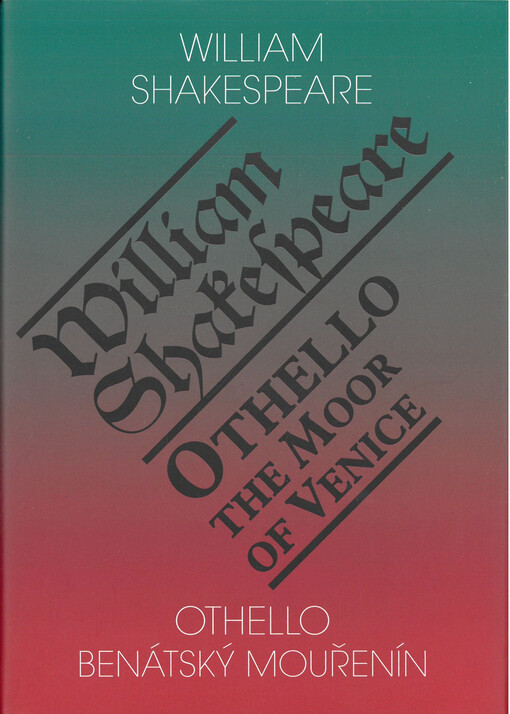 Othello, benátský mouřenín = Othello, the moor of Venice