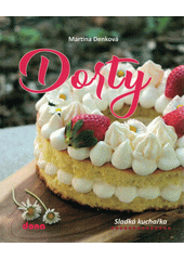 Dorty : sladká kuchařka  (odkaz v elektronickém katalogu)