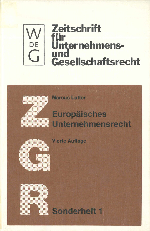 Europäisches Unternehmensrecht : Grundlagen, Stand und Entwicklung nebst Texten und Materialien zur Rechtsangleichung