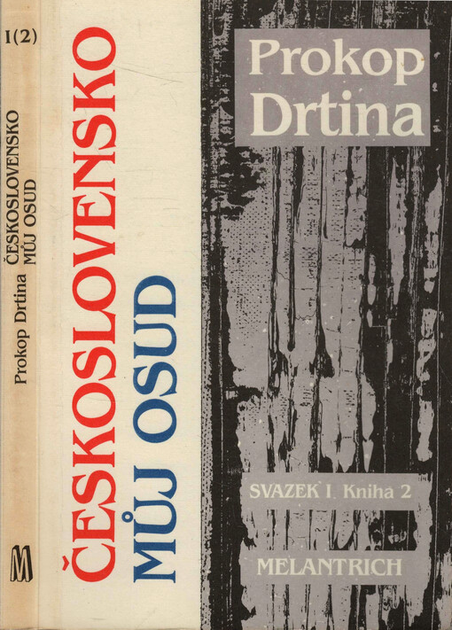 Československo můj osud :kniha života českého demokrata 20. století.Svazek první. Kniha 2,Emigrací k vítězství
