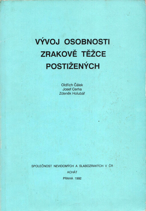 Vývoj osobnosti zrakově těžce postižených