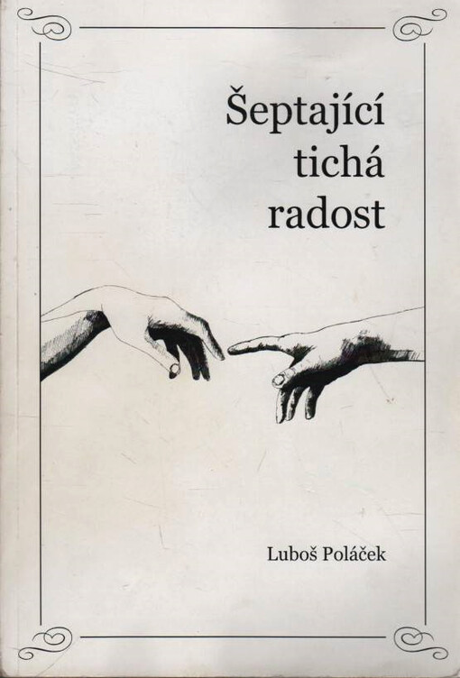 Šeptající tichá radost