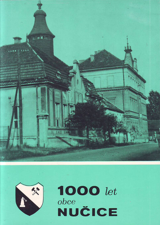 1000 let od prvních písemných záznamů o Nučicích