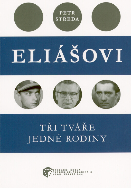 Eliášovi : tři tváře jedné rodiny