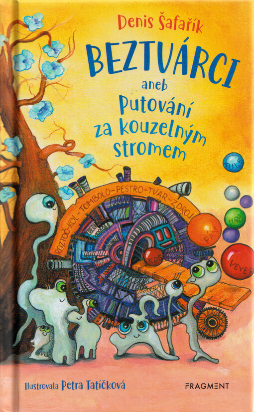 Beztvárci, aneb, Putování za kouzelným stromem