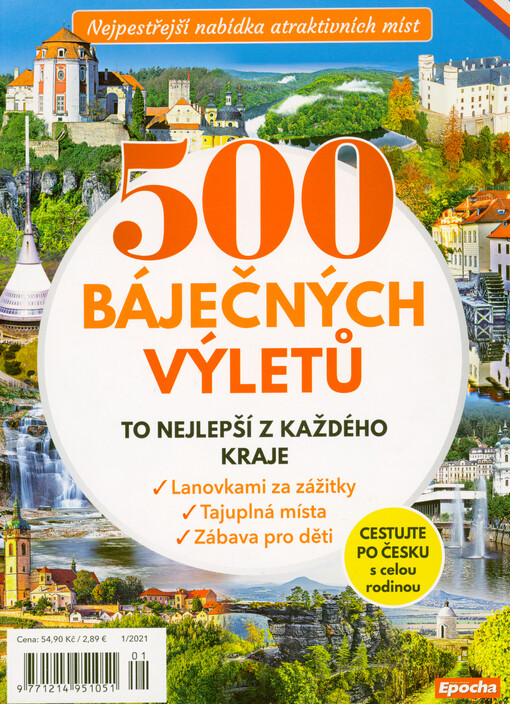 500 báječných výletů : to nejlepší z každého kraje