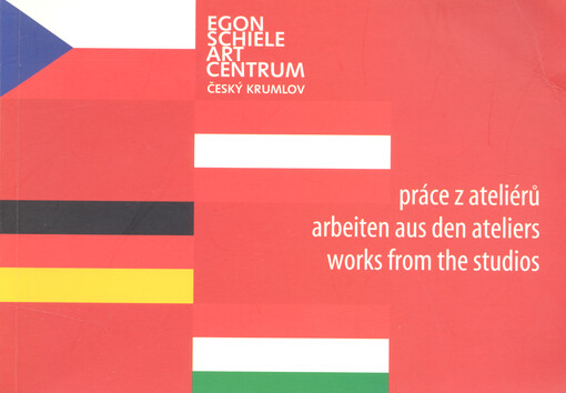 Práce z ateliérů = Arbeiten aus den Ateliers = Works from the studios