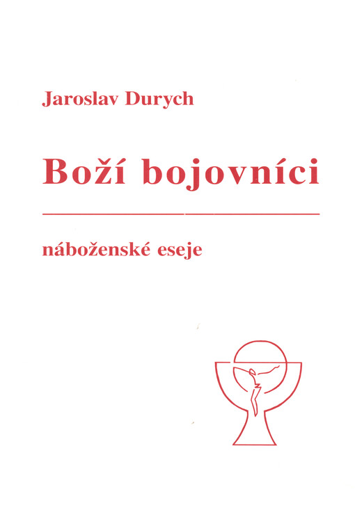 Boží bojovníci :náboženské eseje