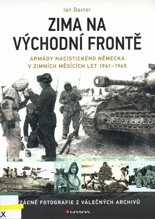 Zima na východní frontě : armády nacistického Německa v zimních měsících let 1941-1945